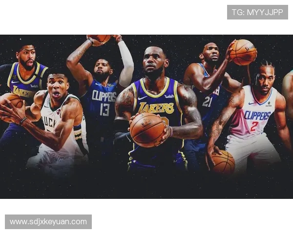 深度解析NBA格局变动与各强队新赛季争冠趋势全景展望未来走向