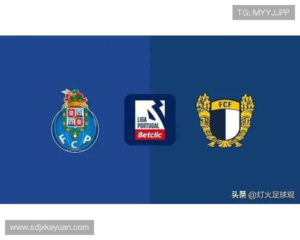 波尔图迎战劲敌展开激烈角逐 确保争夺欧洲赛场宝贵积分 波尔图迎战劲敌展开激烈角逐 确保争夺欧洲赛场宝贵积分